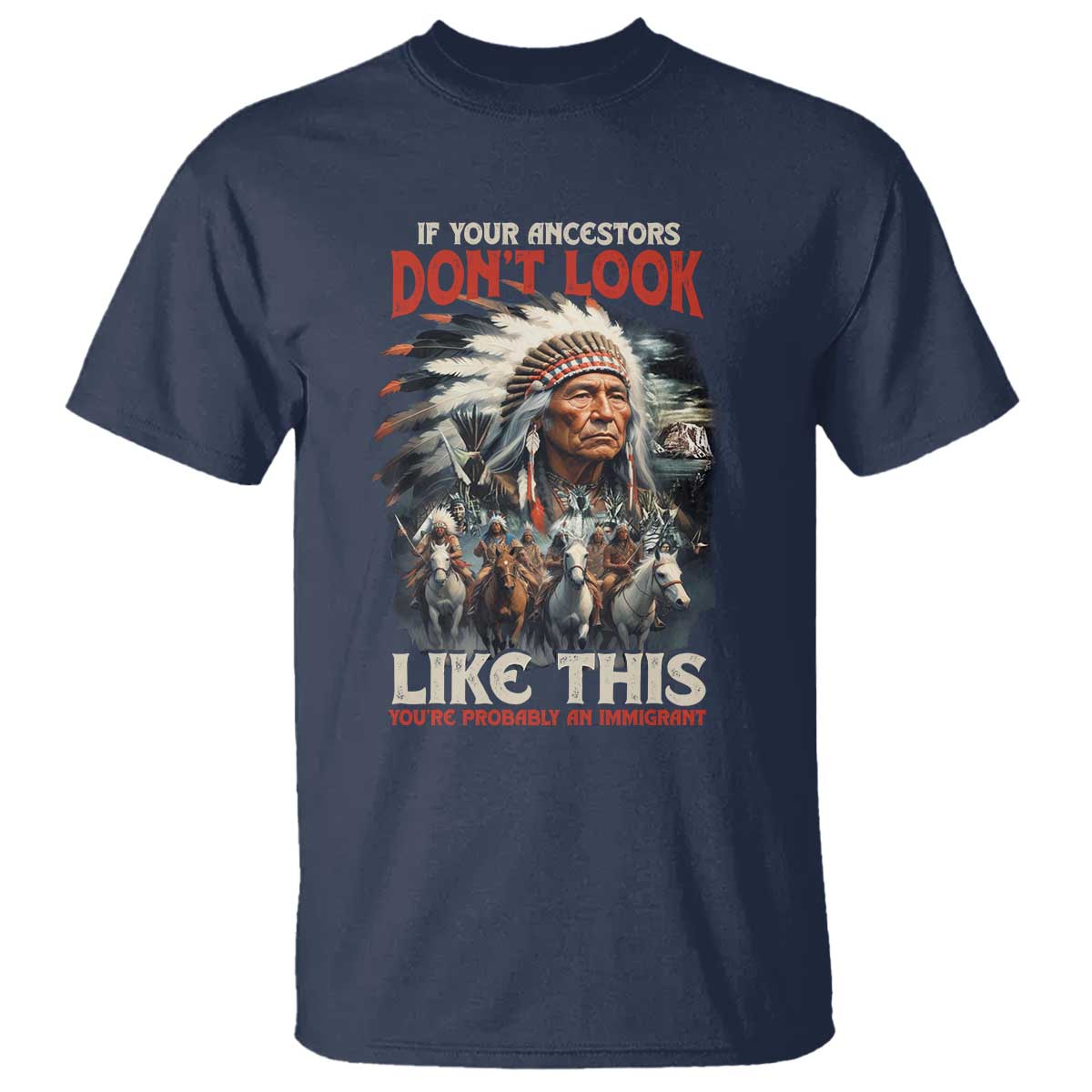 funny-native-american-t-shirt-if-your-ancestors-dont-look-like-this