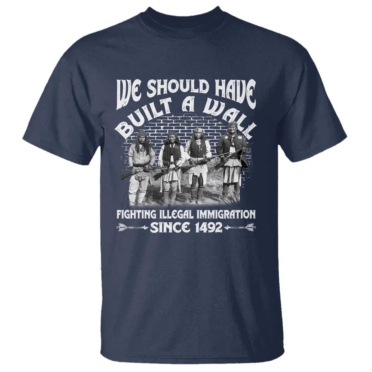 native-american-t-shirt-we-should-have-built-a-wall