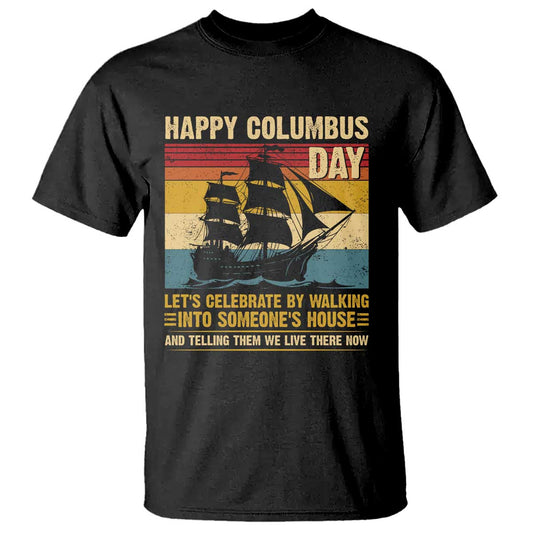 indigenous-joke-columbus-day-t-shirt-lets-celebrate-by-walking-into-someones-house