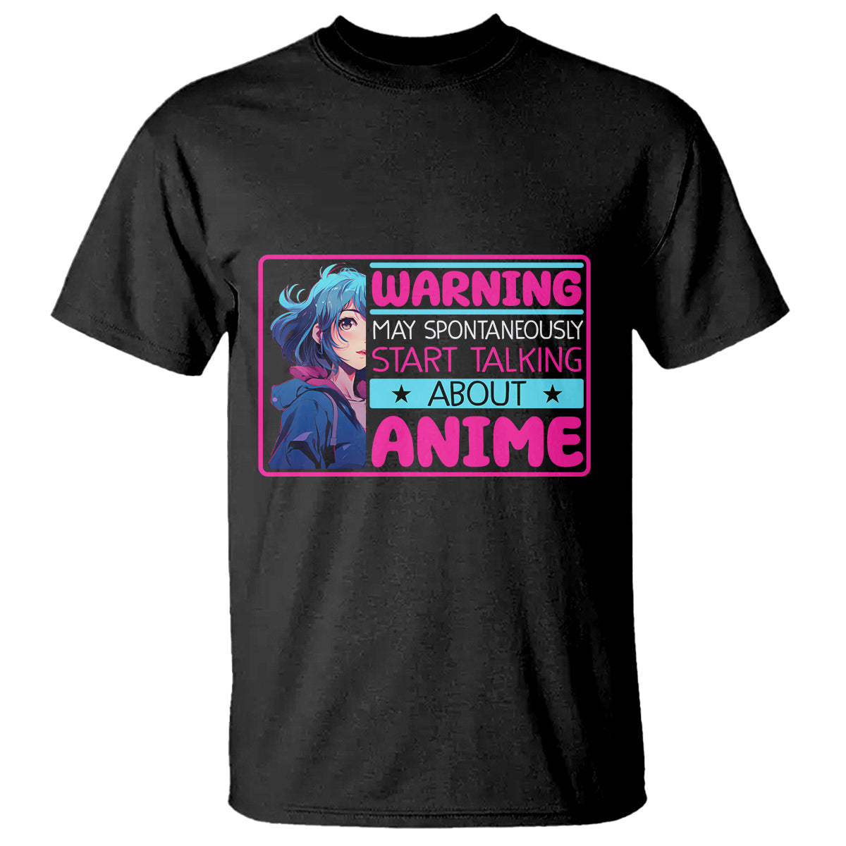 warning-may-spontaneously-start-talking-about-anime-t-shirt