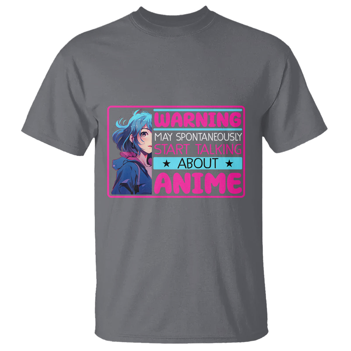 warning-may-spontaneously-start-talking-about-anime-t-shirt