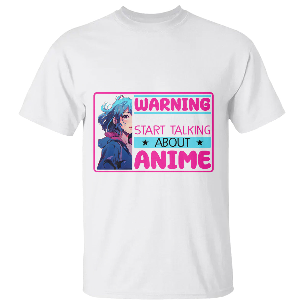 warning-may-spontaneously-start-talking-about-anime-t-shirt