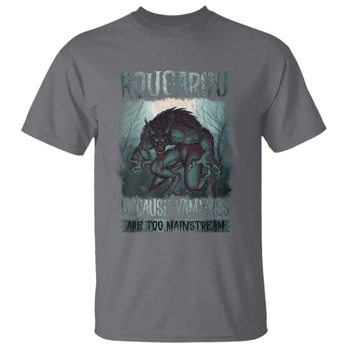 funny-rougarou-t-shirt-because-vampires-are-too-mainstream-louisiana-cryptid