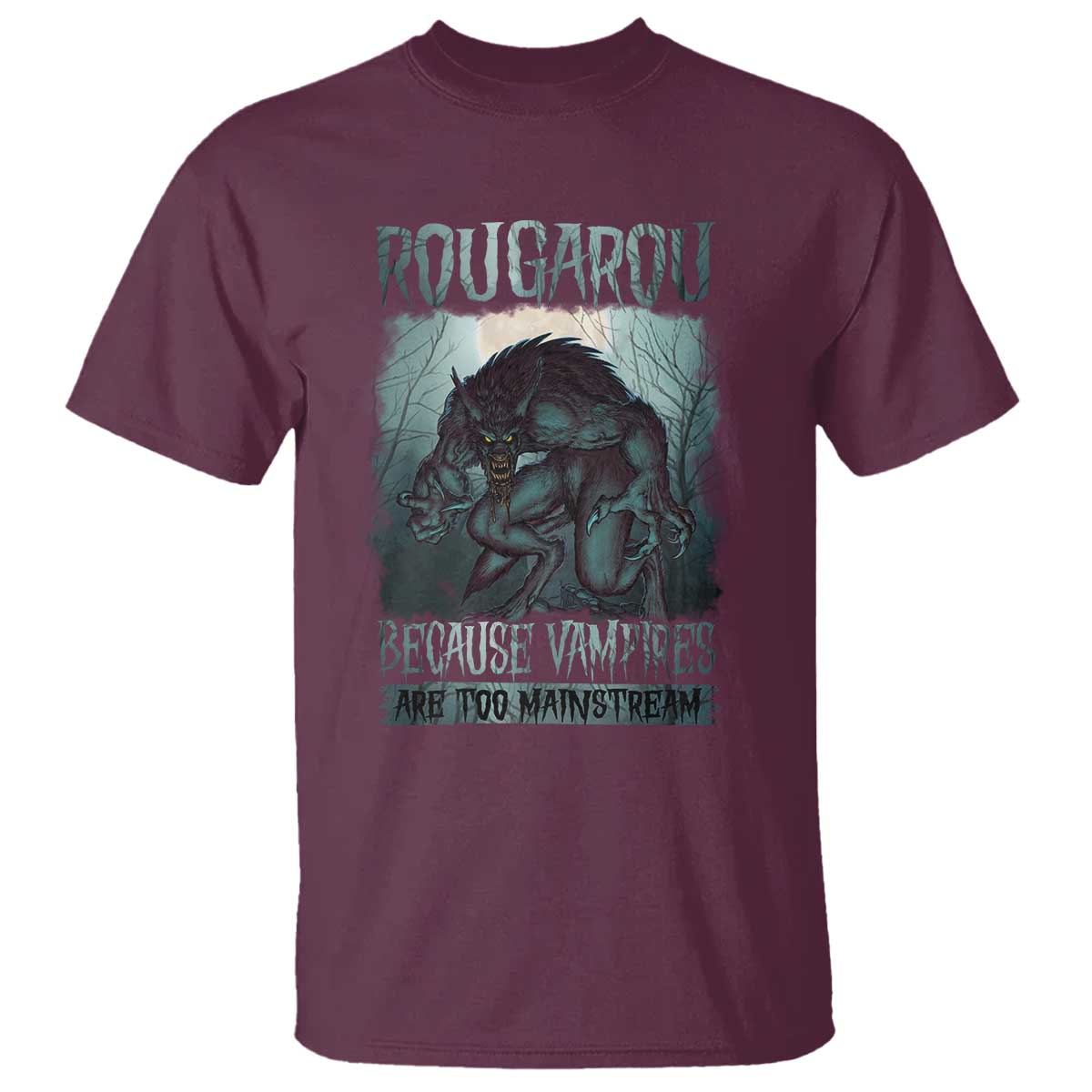 funny-rougarou-t-shirt-because-vampires-are-too-mainstream-louisiana-cryptid