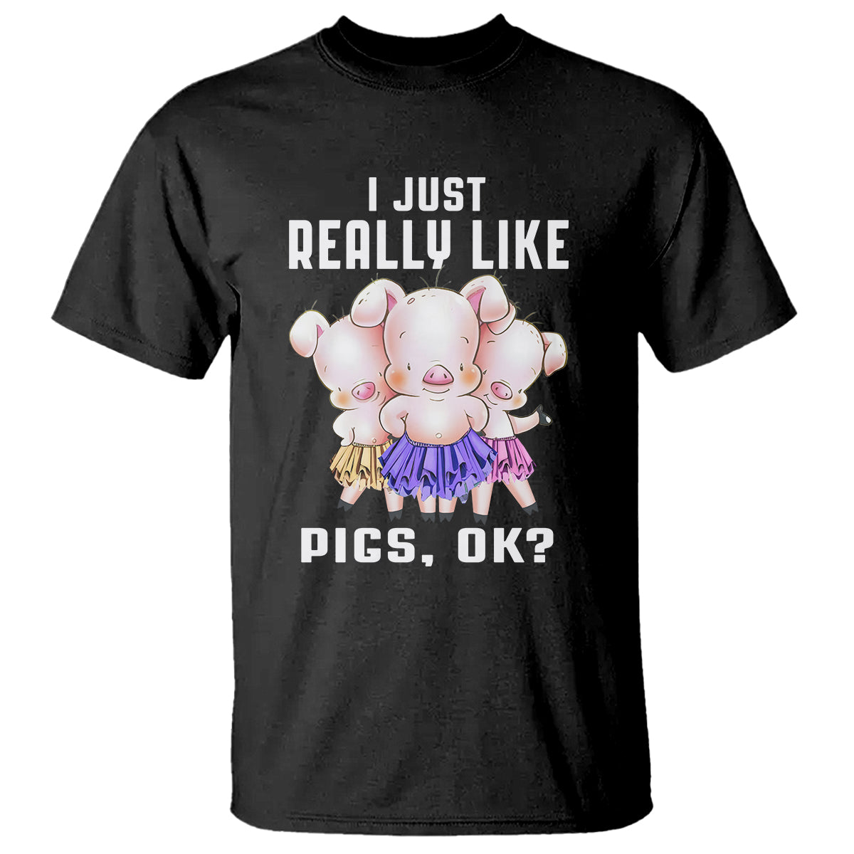 pig-lover-t-shirt-i-just-really-like-pigs-ok-cute-swine-squad
