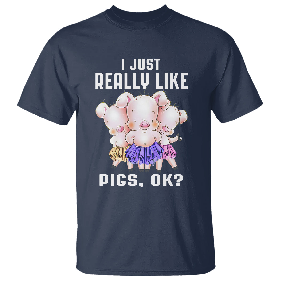 pig-lover-t-shirt-i-just-really-like-pigs-ok-cute-swine-squad