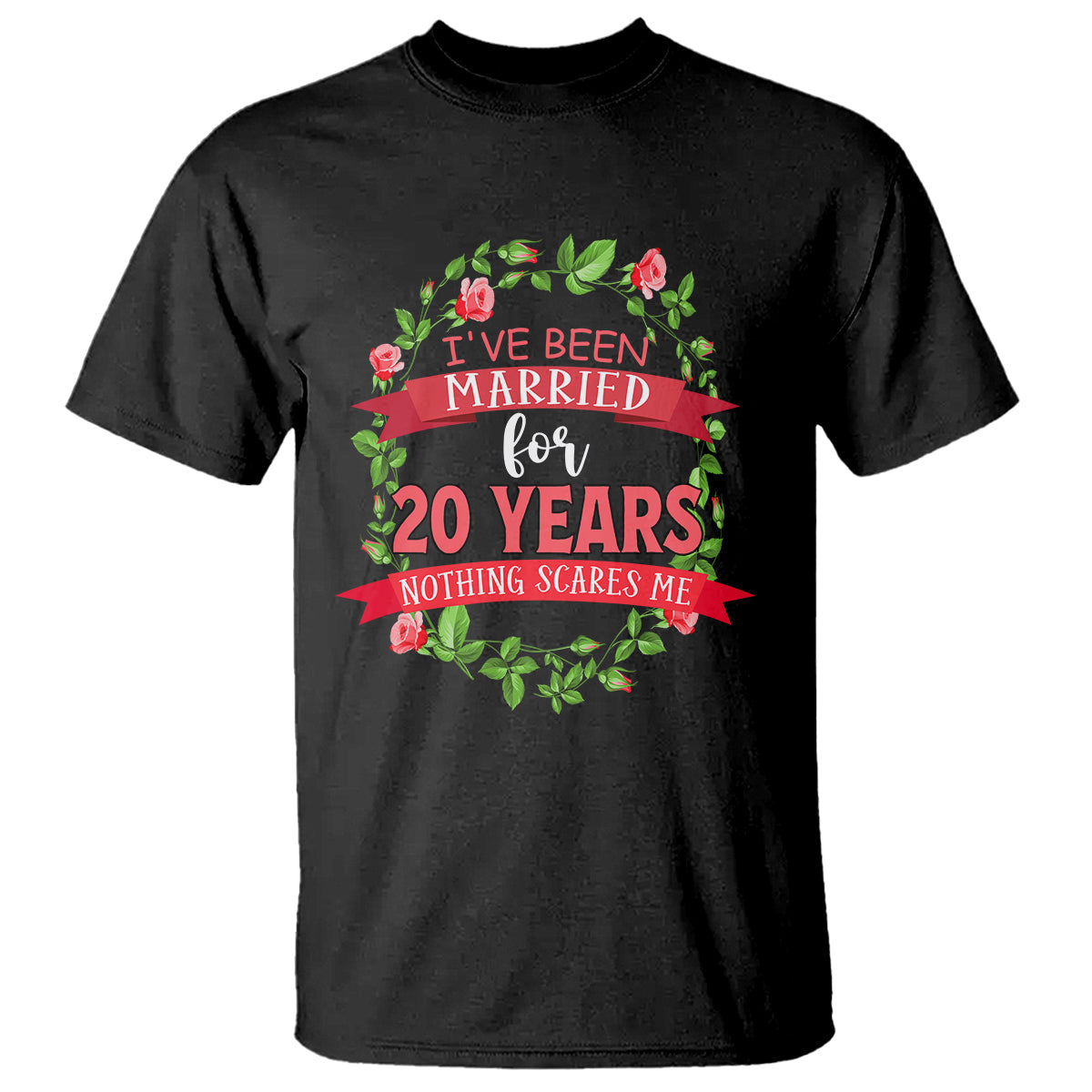 20th-wedding-anniversary-t-shirt-marriaged-for-20-years-nothing-scares-me