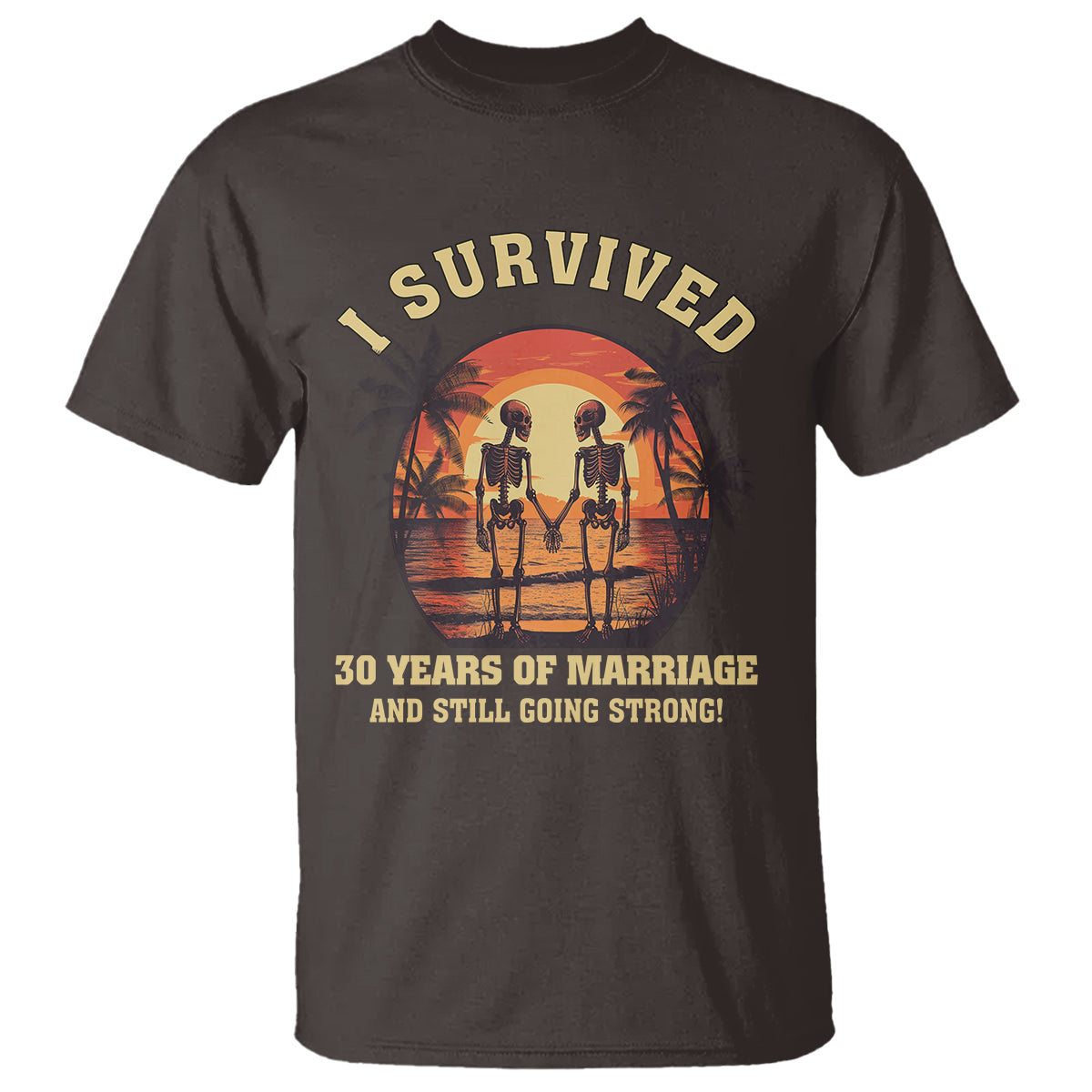 30th-wedding-anniversary-t-shirt-i-survived-30-years-of-marriage-and-still-going-strong-skeleton-couple-hold-hand
