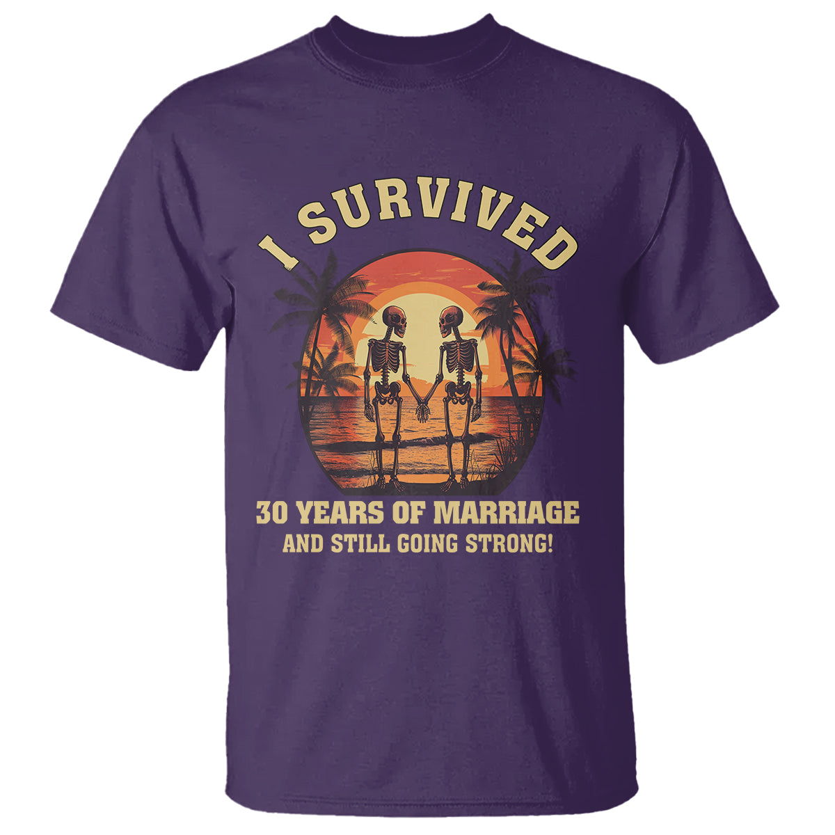 30th-wedding-anniversary-t-shirt-i-survived-30-years-of-marriage-and-still-going-strong-skeleton-couple-hold-hand