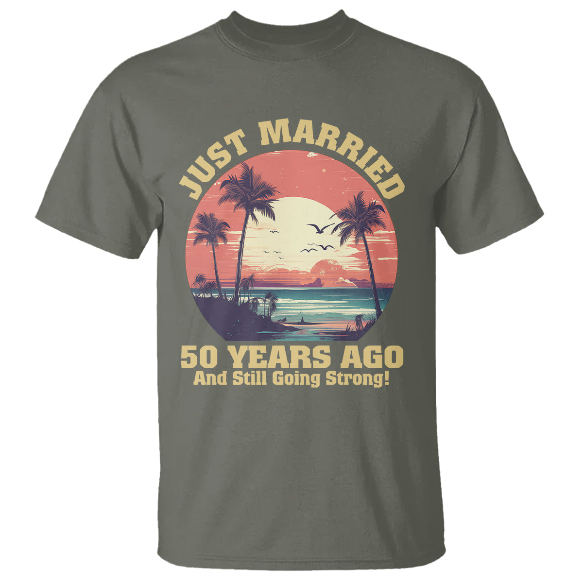 50th-wedding-anniversary-t-shirt-just-married-50-years-ago-and-still-going-strong