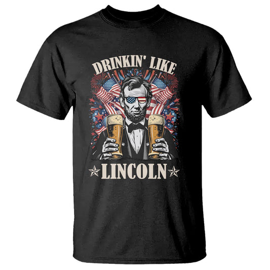 funny-4th-of-july-t-shirt-drinking-like-lincoln-patriotic-party