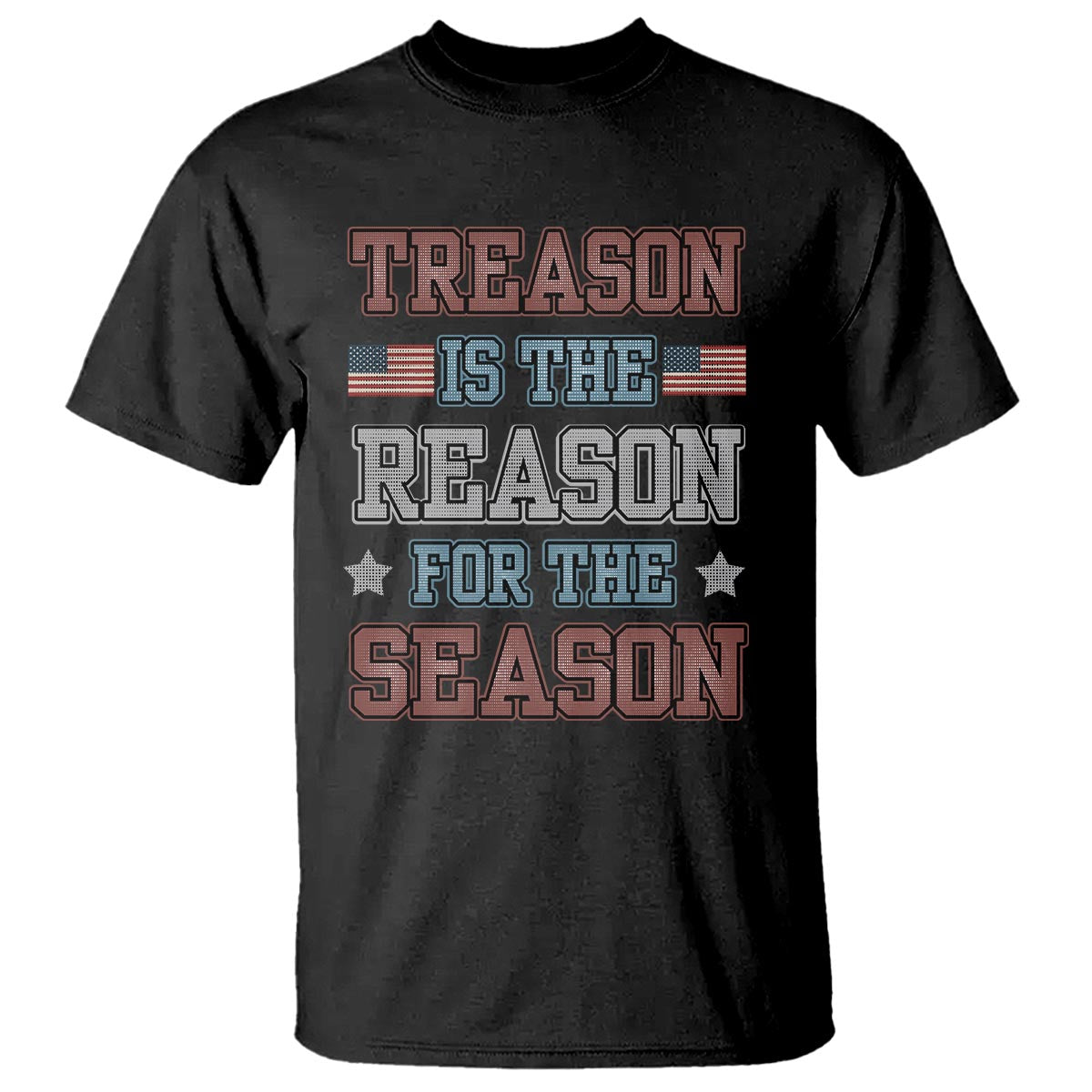 funny-4th-of-july-t-shirt-treason-is-the-reason-for-the-season