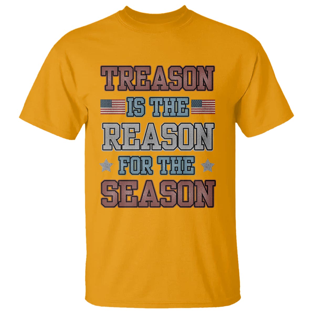 funny-4th-of-july-t-shirt-treason-is-the-reason-for-the-season
