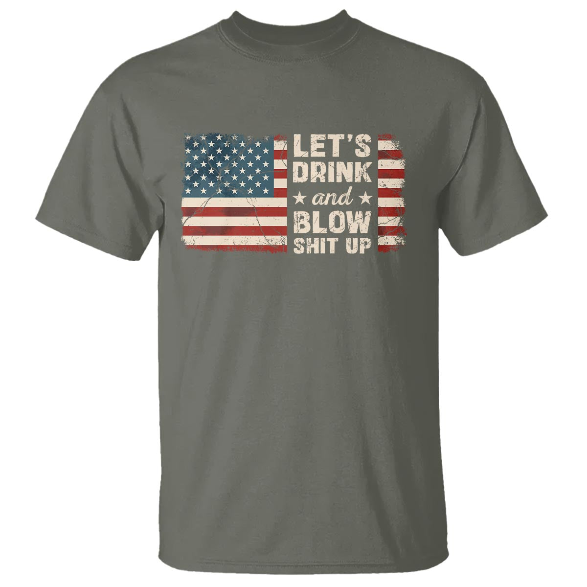funny-4th-of-july-t-shirt-lets-drink-and-blow-shit-up