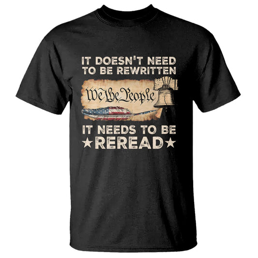 we-the-people-american-patriotic-t-shirt-it-doesnt-need-to-be-rewritten-it-needs-to-be-reread
