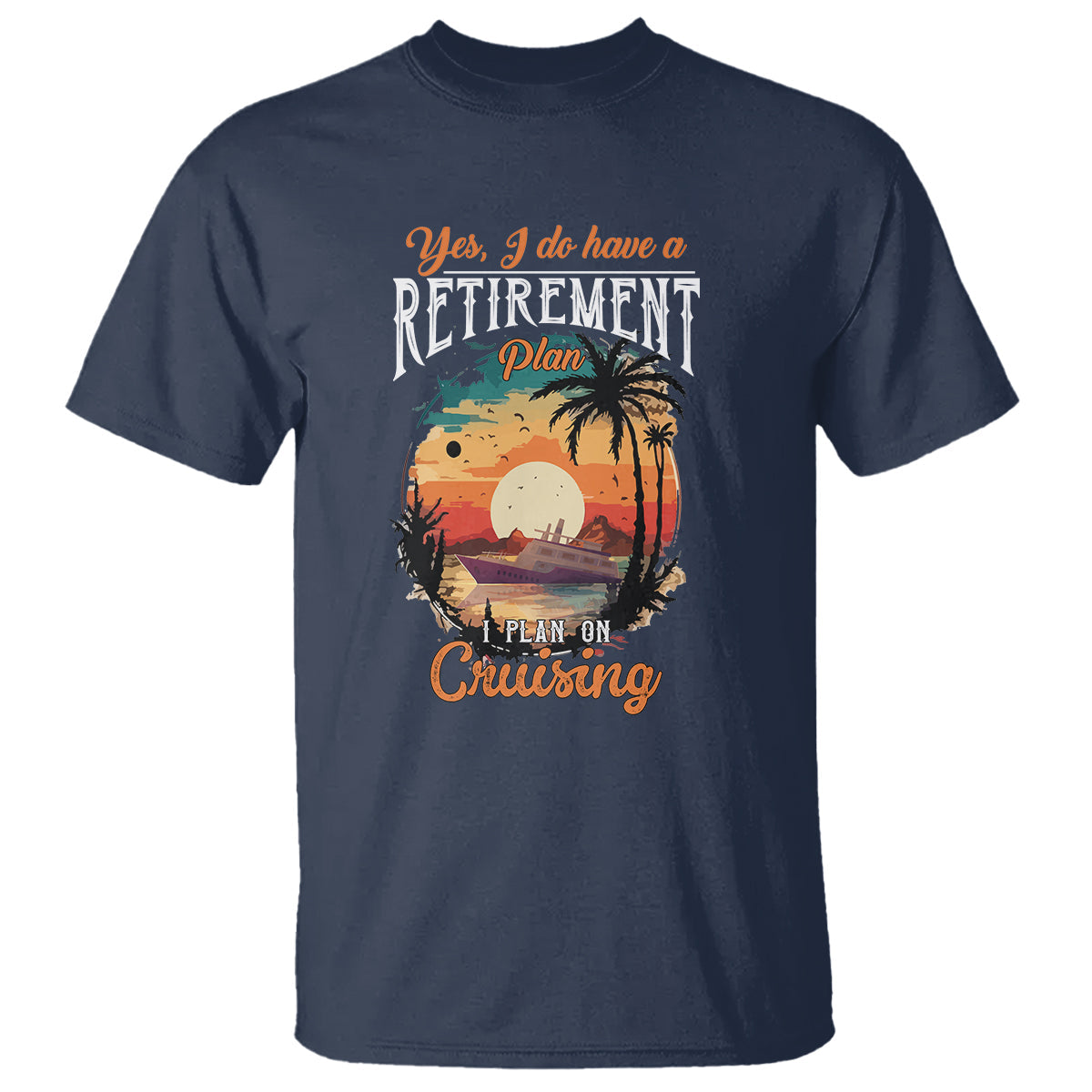retirement-t-shirt-yes-i-do-have-a-plan-on-cruising-retired-cruiser
