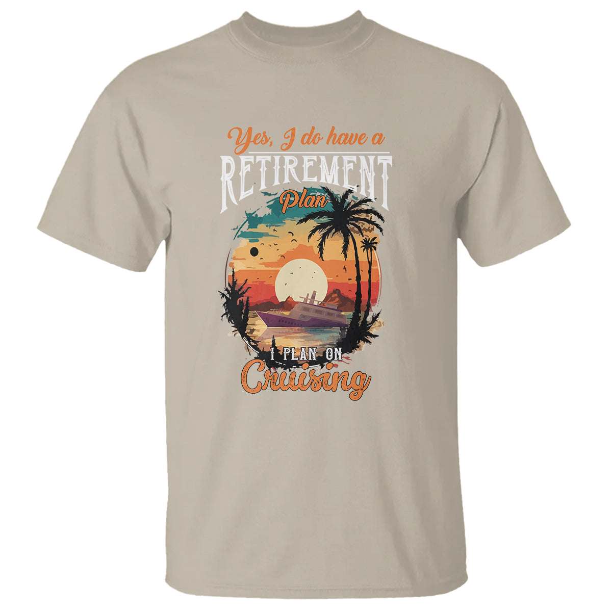 retirement-t-shirt-yes-i-do-have-a-plan-on-cruising-retired-cruiser