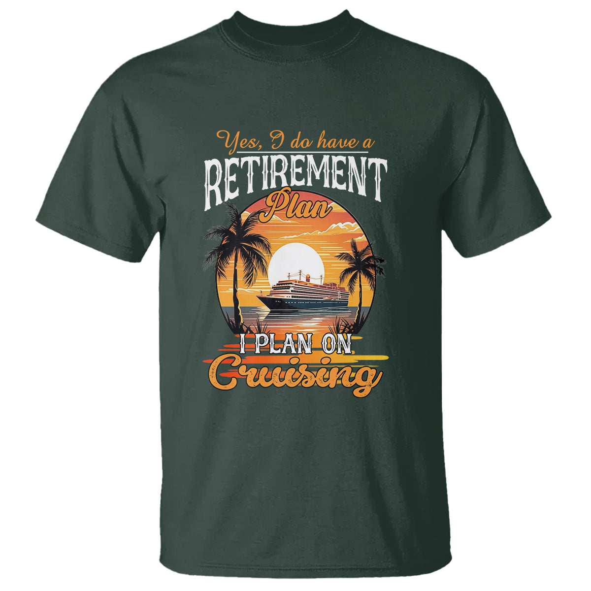 retirement-t-shirt-yes-i-do-have-a-plan-on-cruising-retired-cruiser-1