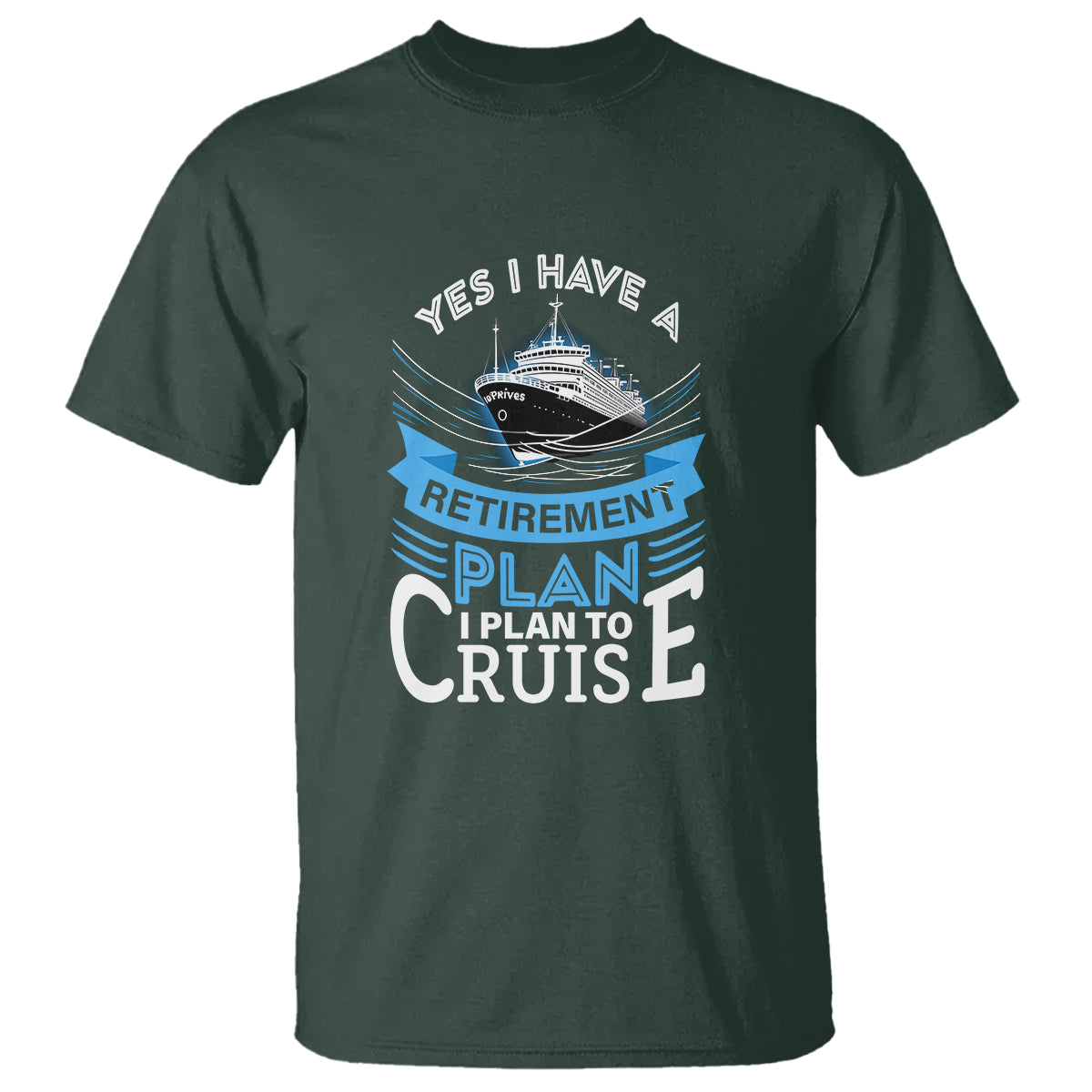 retirement-t-shirt-yes-i-do-have-a-plan-to-cruise-retired-cruising
