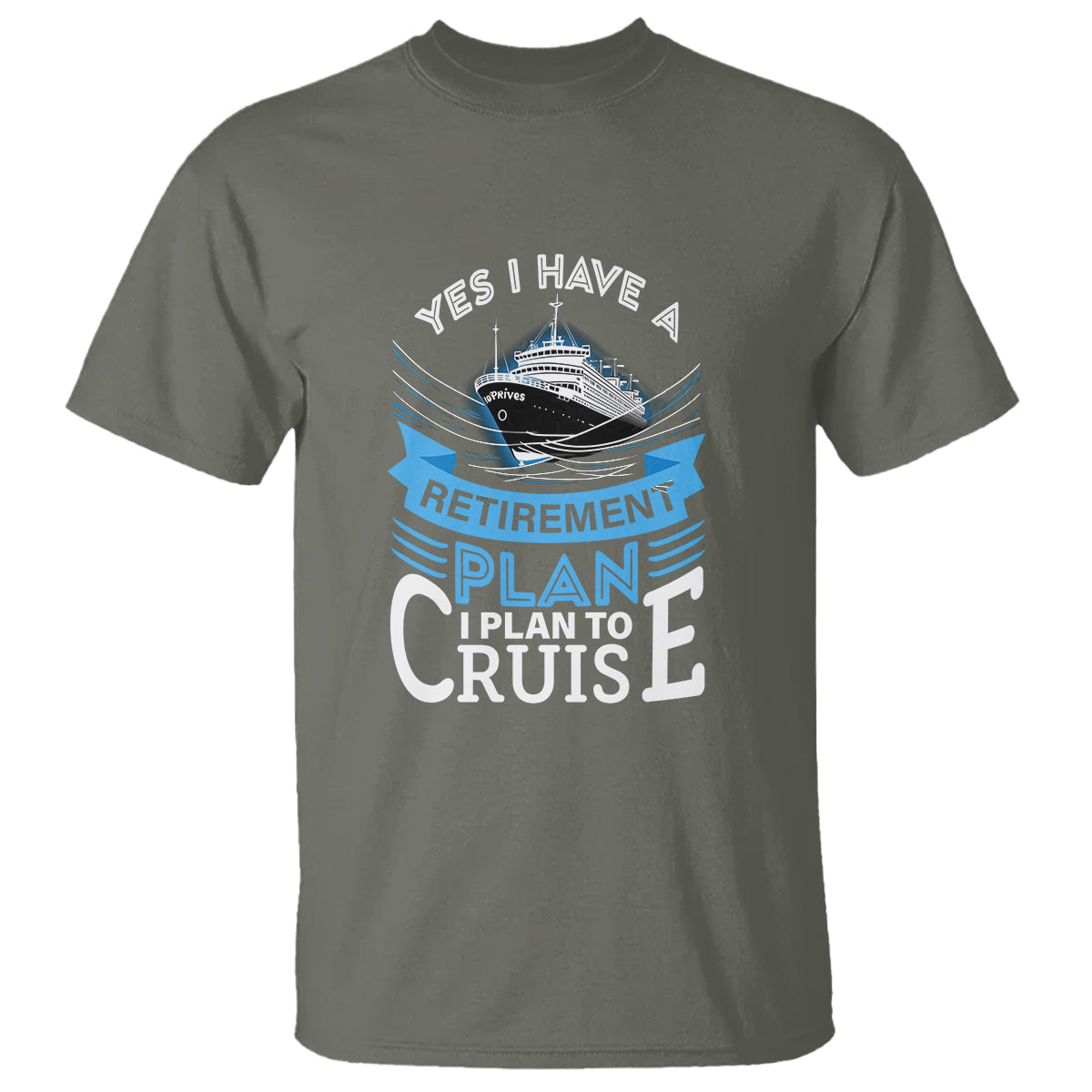 retirement-t-shirt-yes-i-do-have-a-plan-to-cruise-retired-cruising