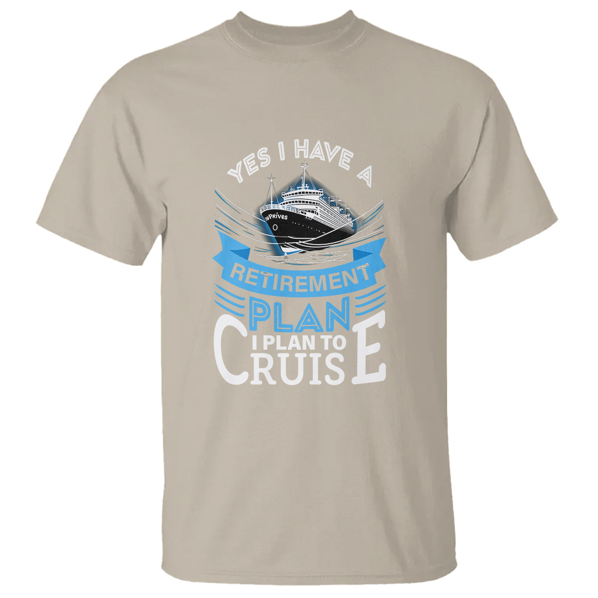 retirement-t-shirt-yes-i-do-have-a-plan-to-cruise-retired-cruising