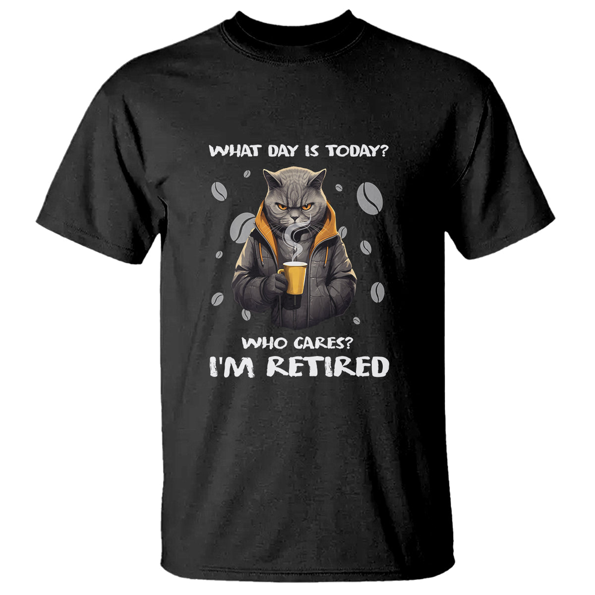 retirement-t-shirt-what-day-is-today-who-cares-im-retired-funny-cat-drinking-coffee