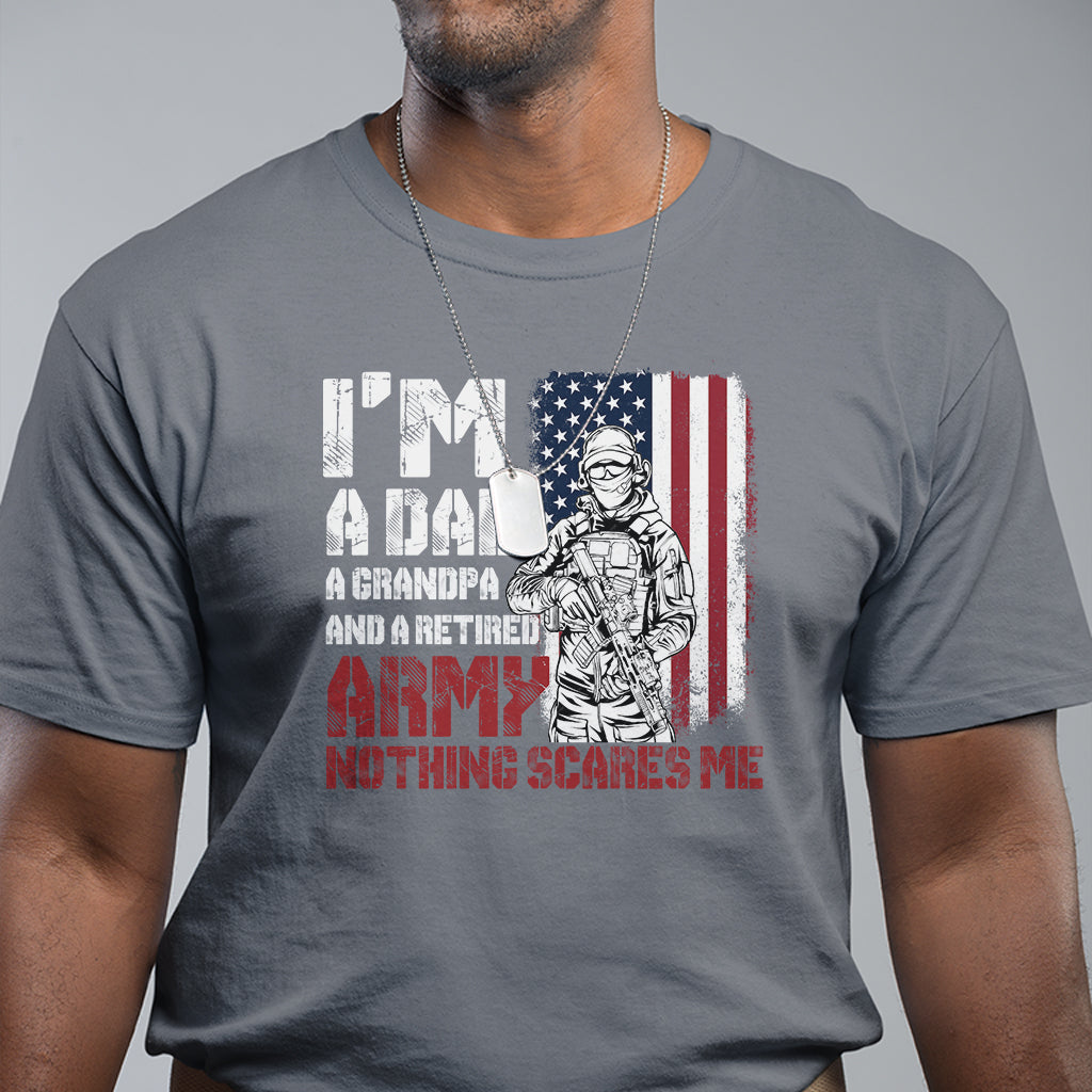 retirement-t-shirt-im-a-dad-a-grandpa-and-a-retired-army-nothing-scares-me