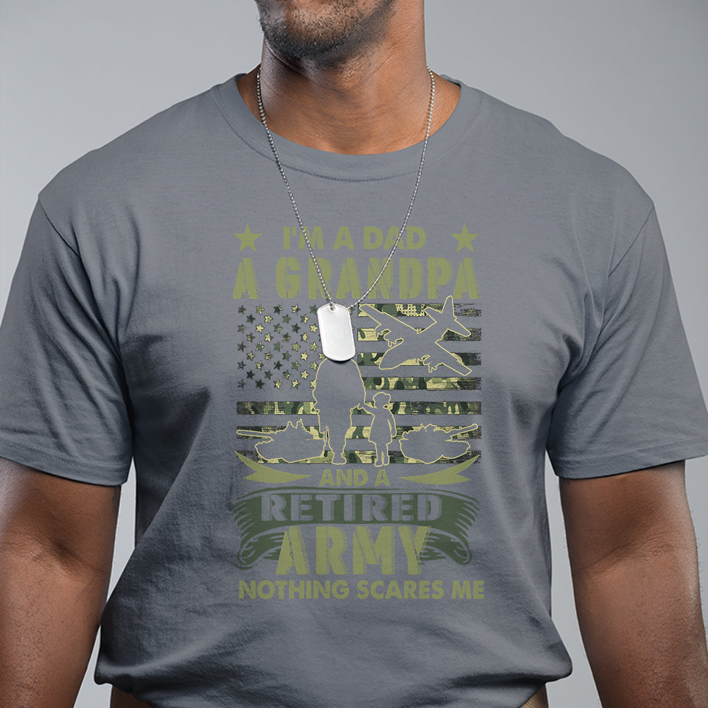 retirement-t-shirt-im-a-dad-a-grandpa-and-a-retired-army-nothing-scares-me-1