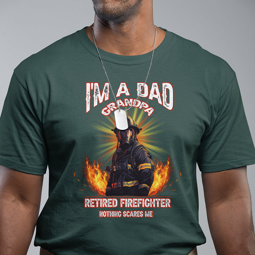 retired-firefighter-t-shirt-im-a-dad-a-grandpa-nothing-scares-me-fireman-retirement