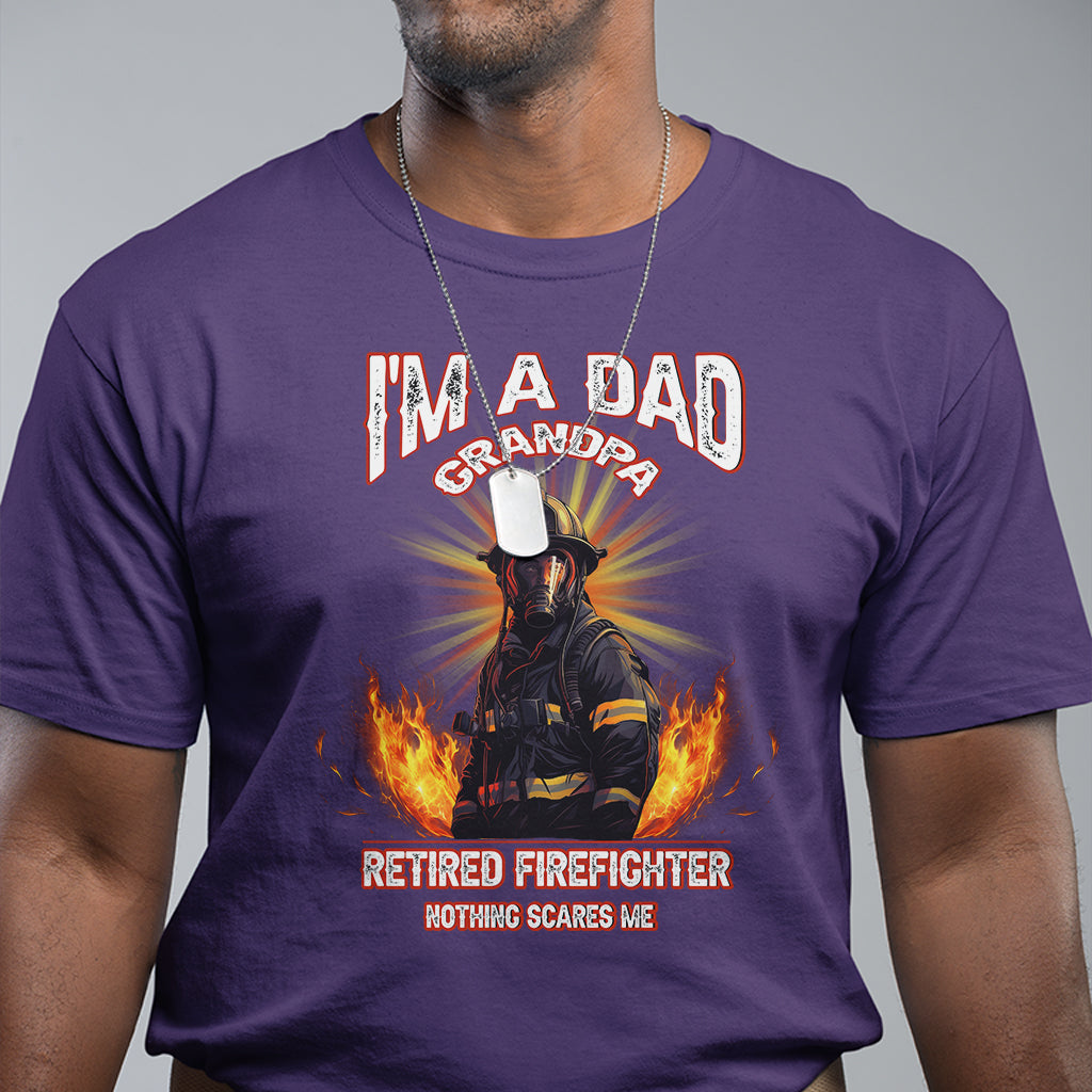 retired-firefighter-t-shirt-im-a-dad-a-grandpa-nothing-scares-me-fireman-retirement