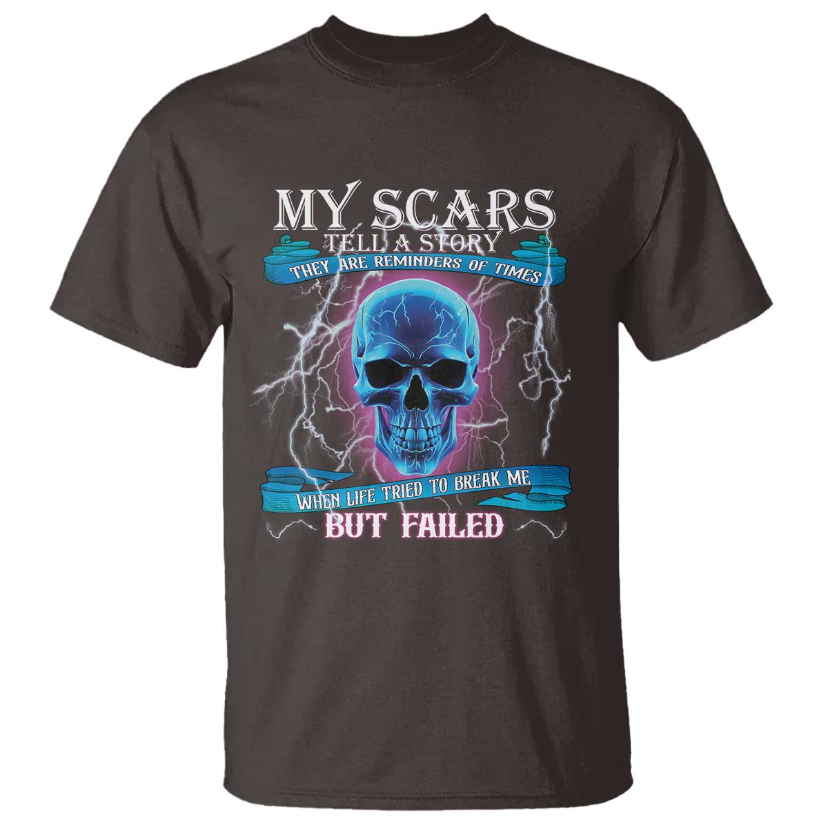 my-scars-tell-a-story-t-shirt-life-tried-to-break-me-but-failed