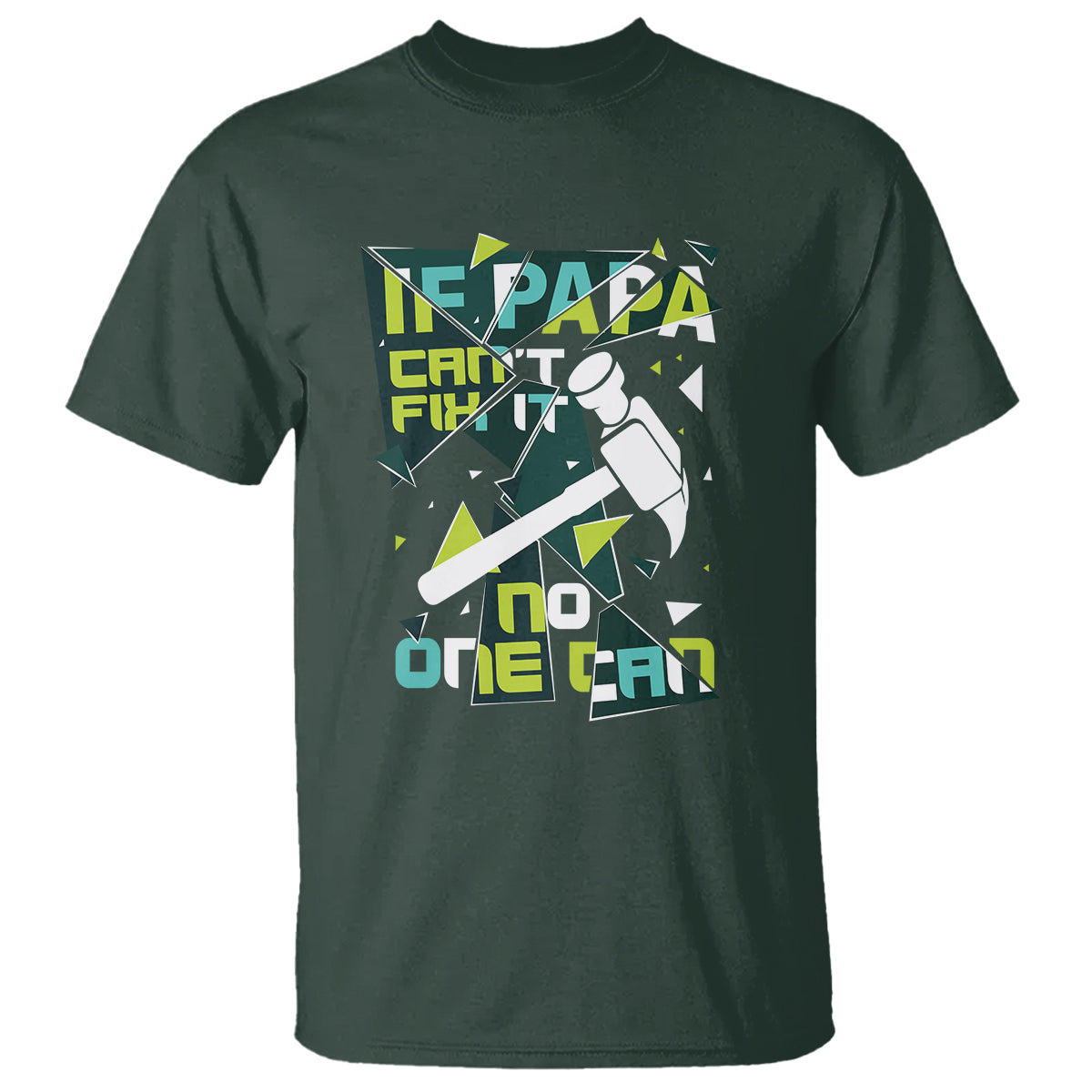 fathers-day-t-shirt-if-papa-cant-fix-it-no-one-can