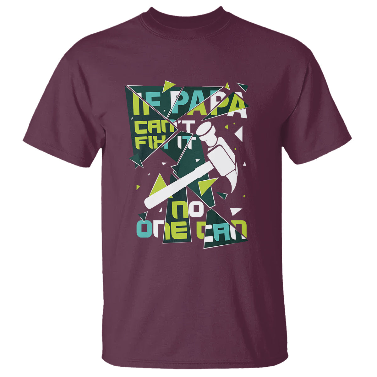 fathers-day-t-shirt-if-papa-cant-fix-it-no-one-can