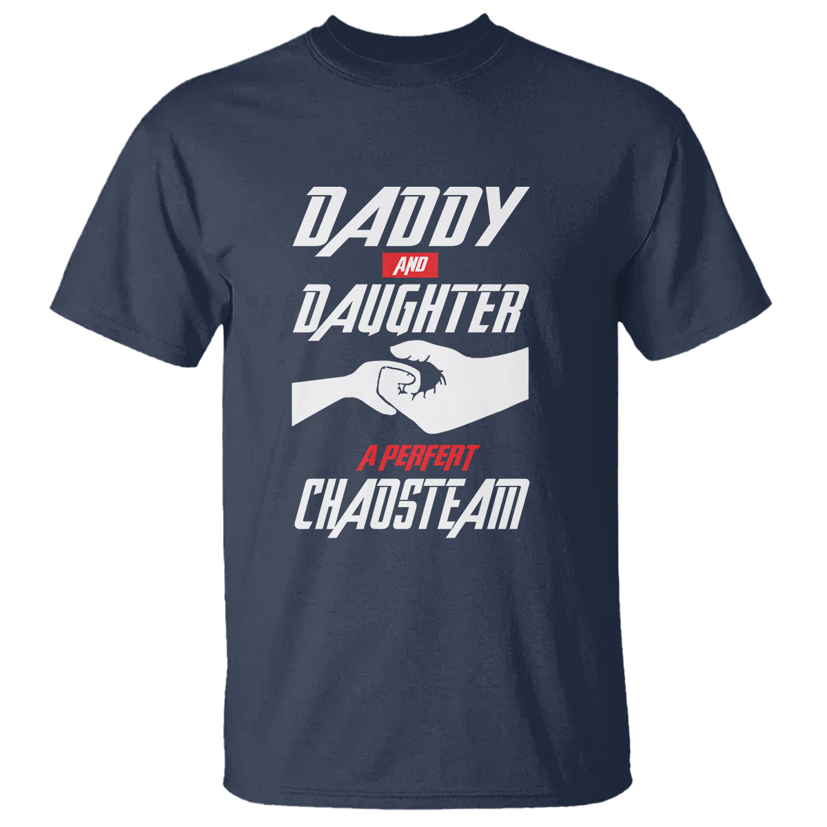 fathers-day-t-shirt-dad-daughter-a-perfect-chaos-team