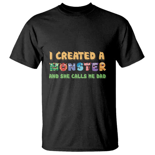 fathers-day-t-shirt-i-created-a-monster-she-calls-me-dad