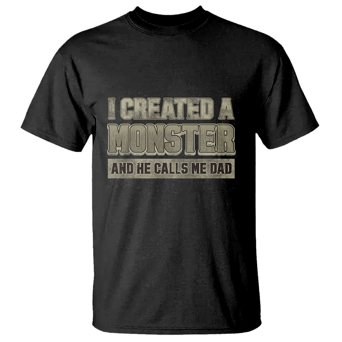 fathers-day-t-shirt-i-created-a-monster-he-calls-me-dad
