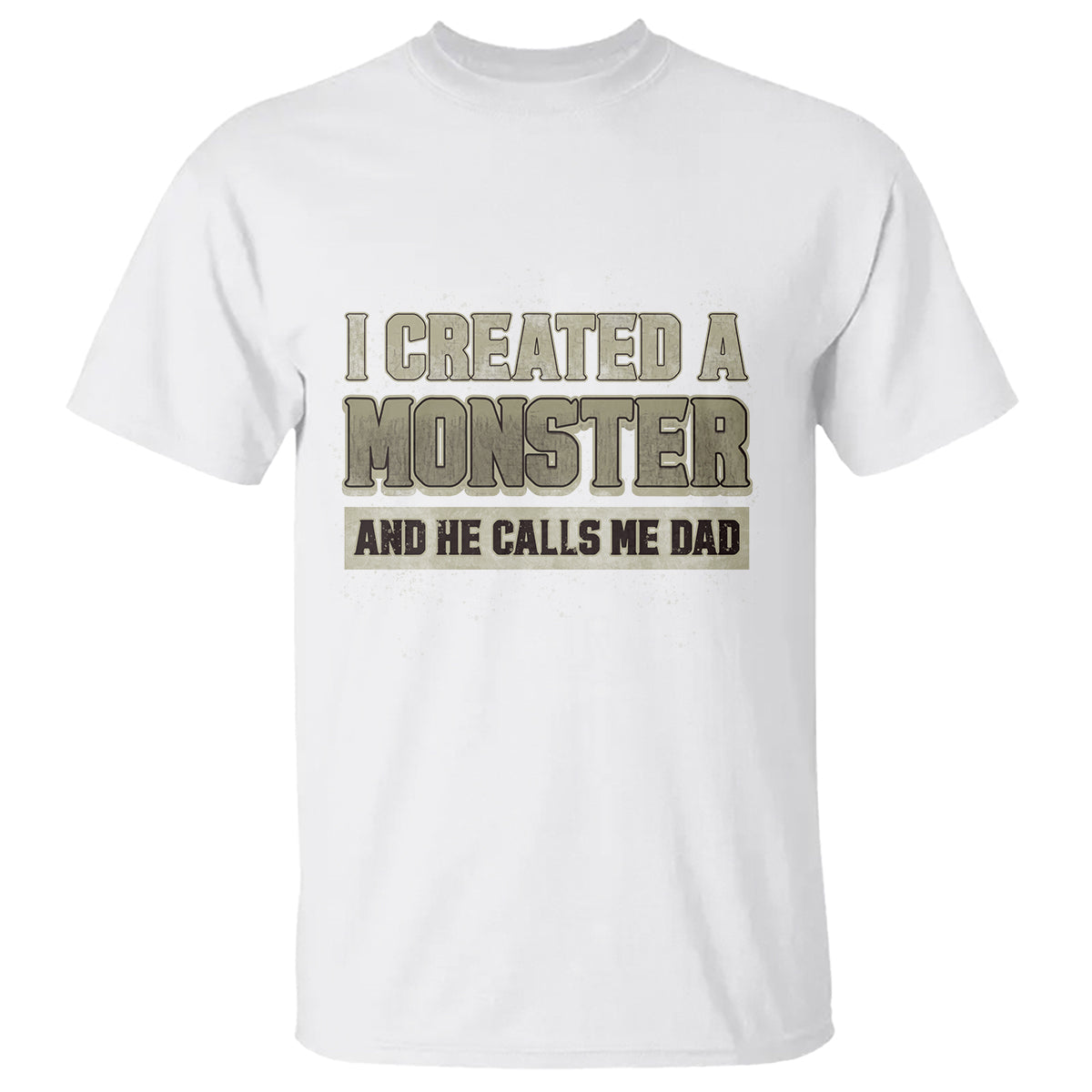 fathers-day-t-shirt-i-created-a-monster-he-calls-me-dad
