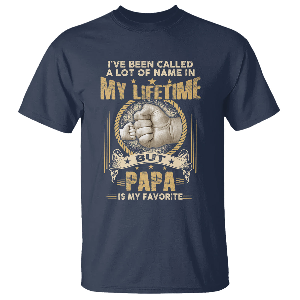 fathers-day-t-shirt-ive-been-called-a-lot-of-names-in-my-lifetime-but-dad-is-my-favorite