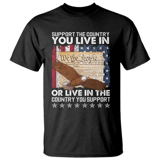 american-patriotic-t-shirt-support-the-country-you-live-in-the-country-you-support