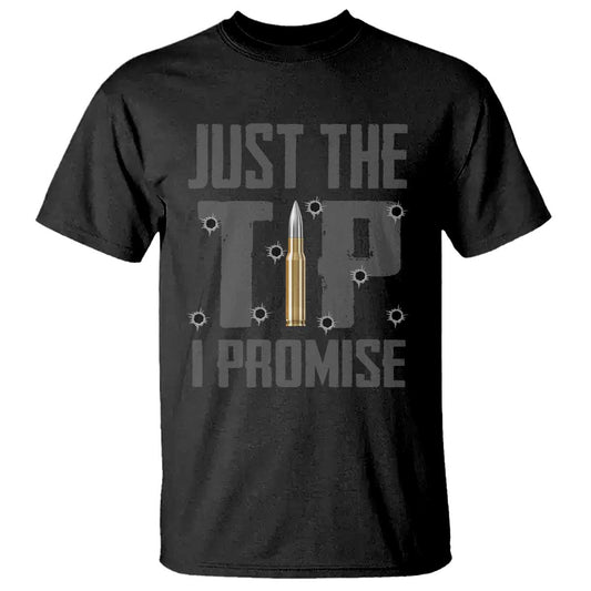 funny-gun-lover-t-shirt-just-the-tip-i-promise