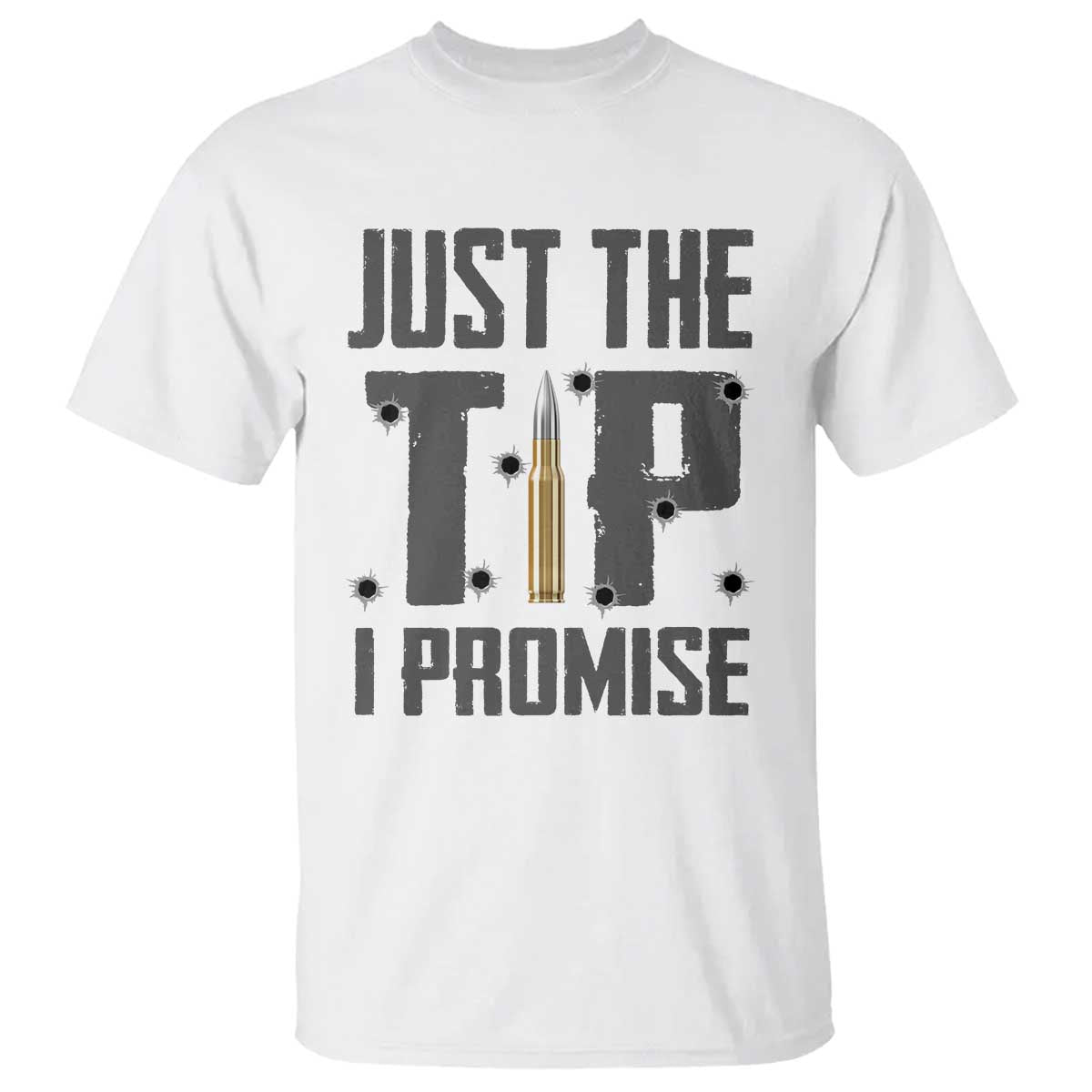 funny-gun-lover-t-shirt-just-the-tip-i-promise