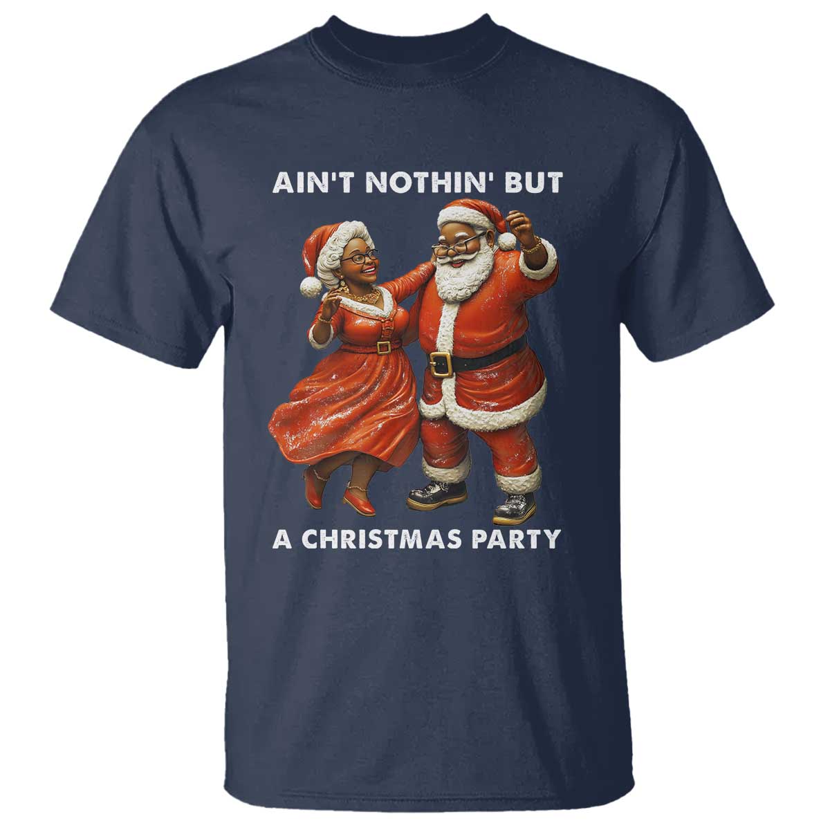 african-american-christmas-t-shirt-aint-nothin-but-a-christmas-party-mr-mrs-claus-dancing