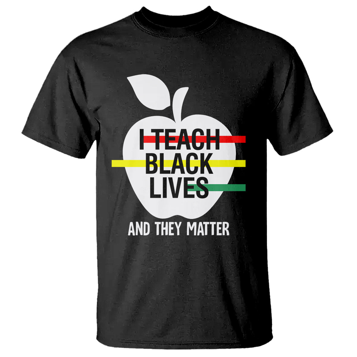 black-history-month-t-shirt-i-teach-black-lives-and-they-matter-black
