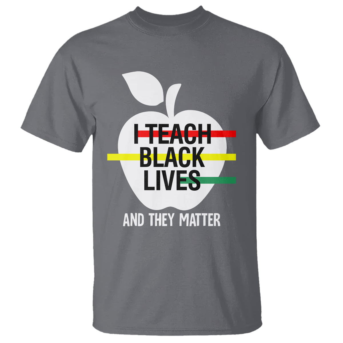 black-history-month-t-shirt-i-teach-black-lives-and-they-matter-black