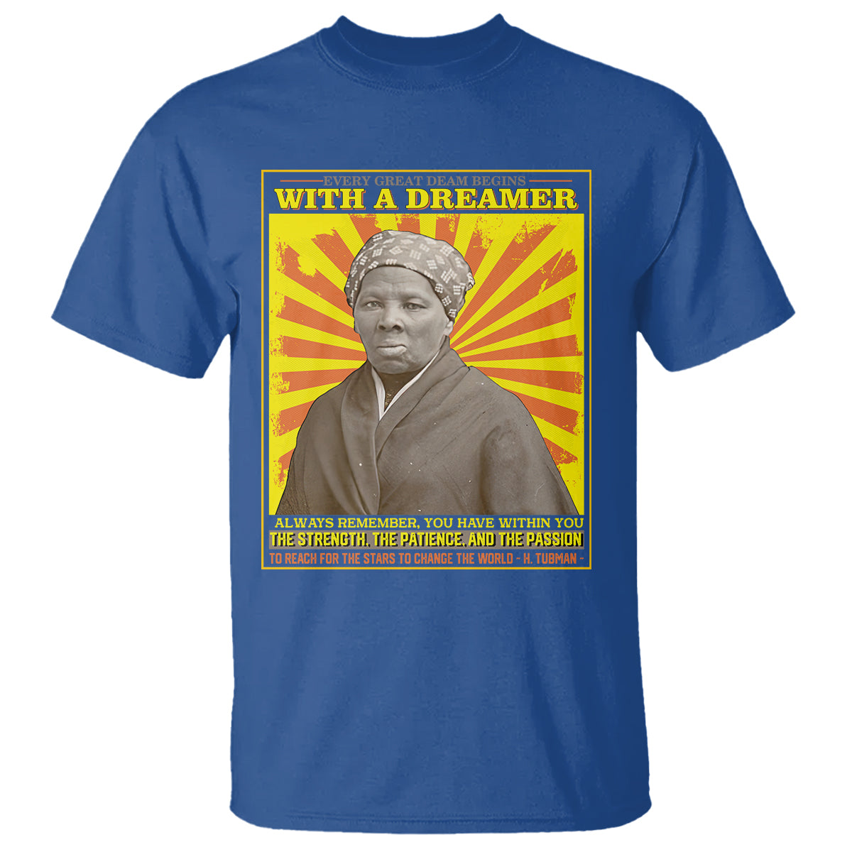 harriet-tubman-t-shirt-every-great-dream-begins-with-a-dreamer-black-history-month