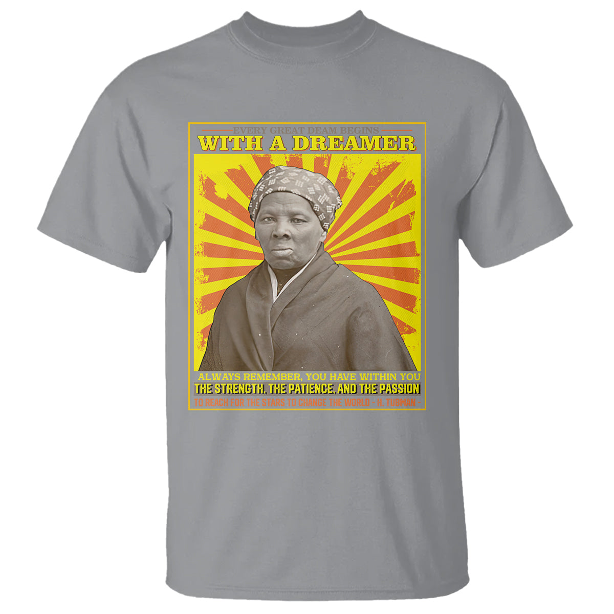harriet-tubman-t-shirt-every-great-dream-begins-with-a-dreamer-black-history-month