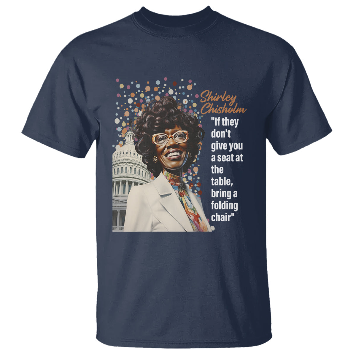 shirley-chisholm-t-shirt-if-they-dont-give-you-a-seat-black-history-month