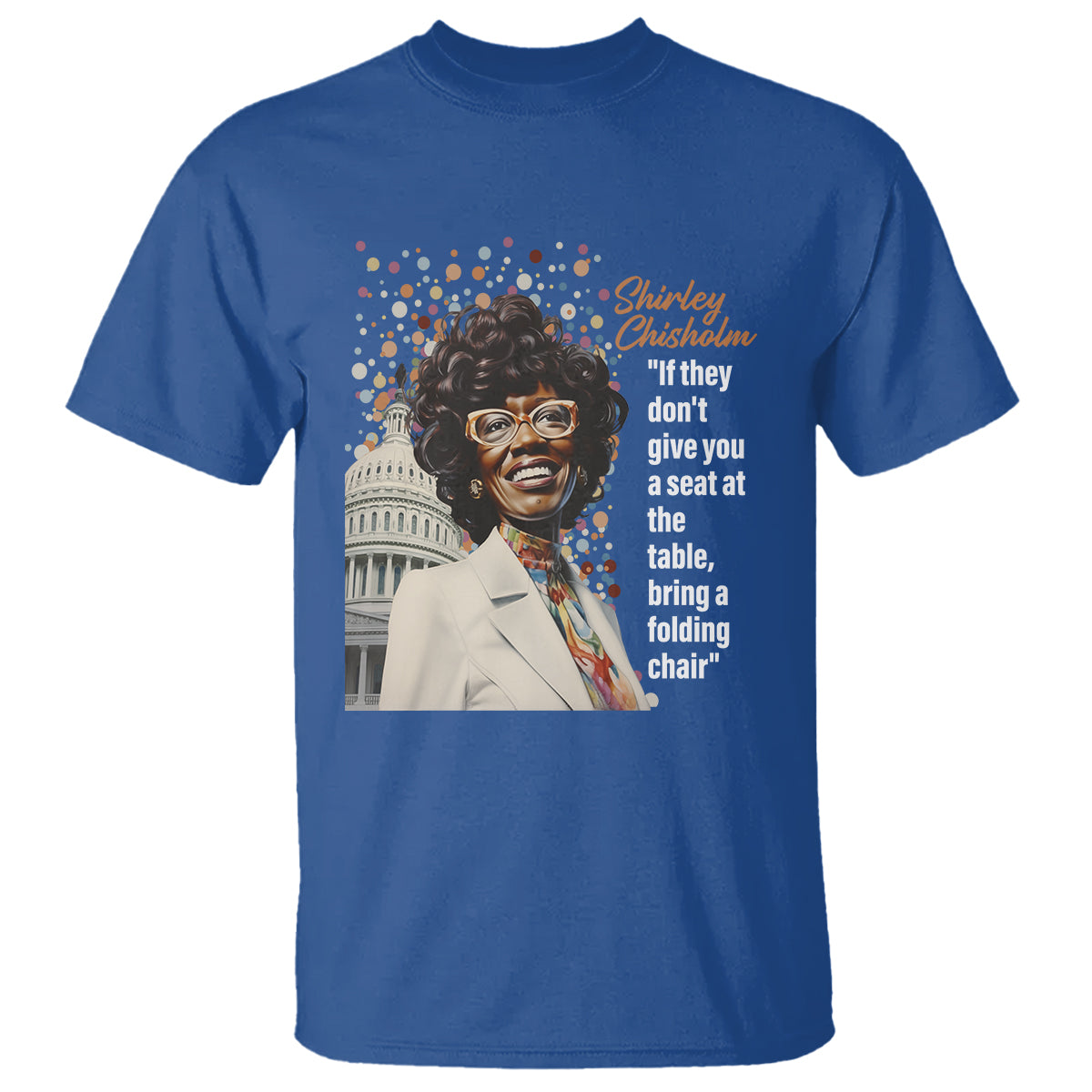 shirley-chisholm-t-shirt-if-they-dont-give-you-a-seat-black-history-month