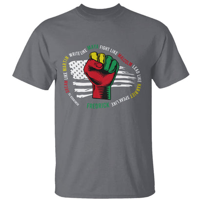 black-history-month-t-shirt-dream-like-martin-write-like-maya-fight-like-macolm-lead-like-harriet-speak-like-fredrick