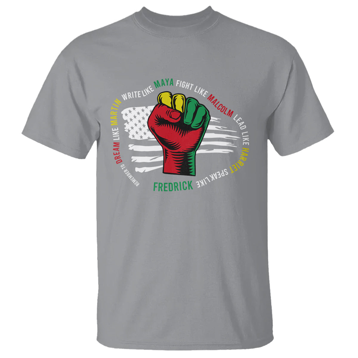black-history-month-t-shirt-dream-like-martin-write-like-maya-fight-like-macolm-lead-like-harriet-speak-like-fredrick